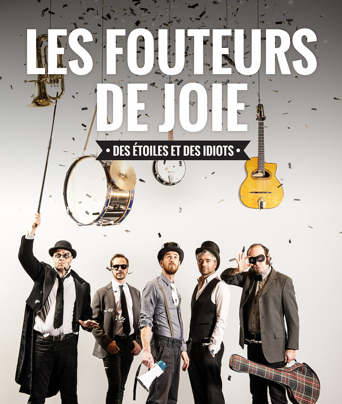 Les Fouteurs De Joie Des étoiles Et Des Idiots